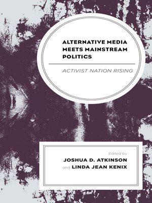 cover image of Alternative Media Meets Mainstream Politics